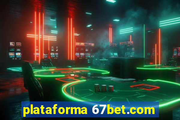 plataforma 67bet.com